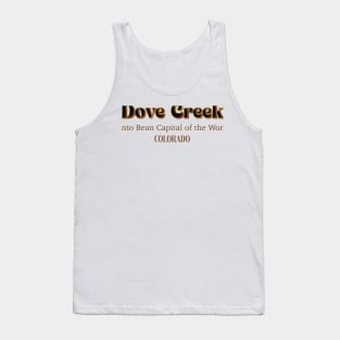 Dove Creek Pinto Bean Capital Of The World Colorado Tank Top